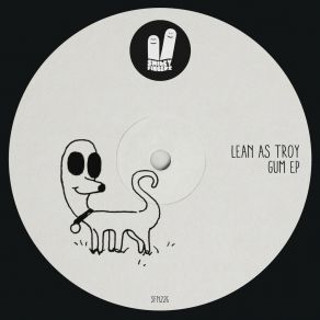 Download track Gum (Original Mix) Lean As Troy