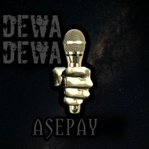 Download track Dewa Dewa ASEPAY