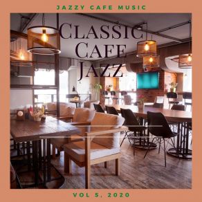 Download track Yes We Do, Indeed Classic Cafe Jazz