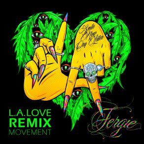 Download track L. A. LOVE (La La) (Moto Blanco Remix) Fergie