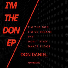 Download track I'm So Insane Don Daniel