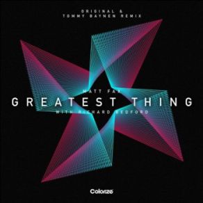 Download track Greatest Thing (Tommy Baynen Remix) Richard Bedford, Matt Fax