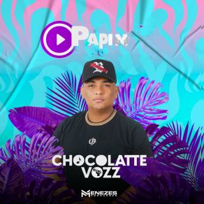 Download track Papim Chocolatte Vozz