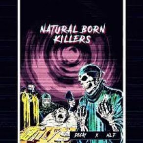 Download track Natural Born Killers Most Likely Forever