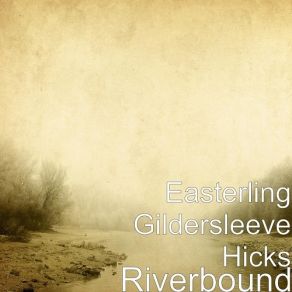 Download track I Hear Sycamore Canyon Easterling Gildersleeve Hicks