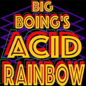 Download track Juniper Jones Big Boing's Acid Rainbow