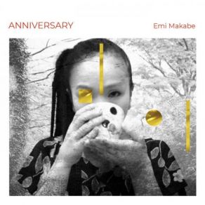 Download track Anniversary (Bonus Track) Emi Makabe