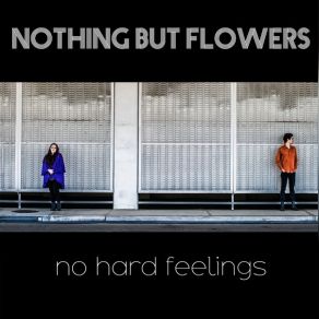 Download track Lay It Down Nothing But Flowers