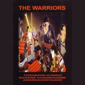 Download track The Warriors # 3 Andrea Centazzo, Eugene Chadbourne, Toshinori Kondo