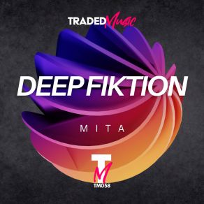 Download track MITA (Radio Edit) Deep Fiktion