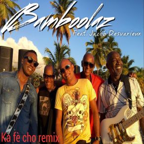 Download track Ka Fè Cho (Jacob Desvarieux) [Remix] BamboolazJacob Desvarieux