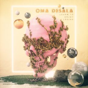Download track Destined For Not So Great Things Oma Desala