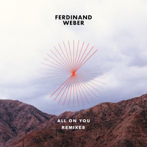 Download track All On You (LEFTI Remix) Ferdinand WeberLEFTI