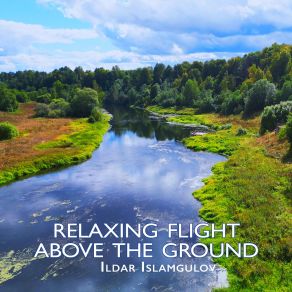 Download track Flying Over The River Ildar Islamgulov