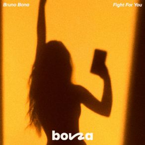 Download track Fight For You (Original Mix) Bruno Bona