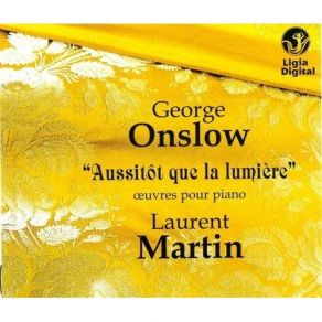 Download track 07. Laurent Martin – Fantasie Pour Le Piano Composee Sur L'ange Gardien George Onslow