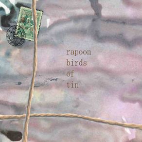 Download track Raw Monomyth 3 Rapoon, Birds Of Tin