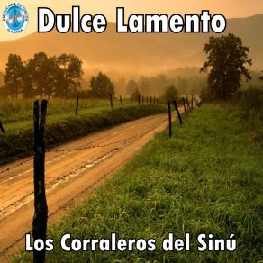 Download track Dulce Lamento Los Corraleros Del Sinú