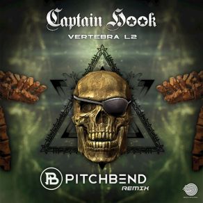 Download track Vertebra L2 (Pitchbend Remix) Captain Hook