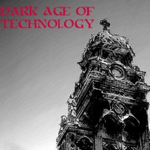 Download track Arise Dark Age Of Technology