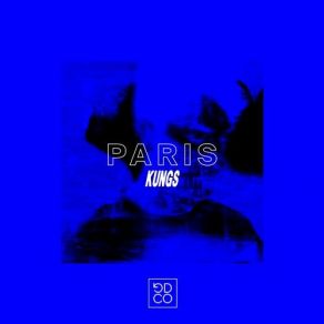 Download track Paris (Extended Mix) Kungs