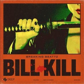 Download track Bill Kill Breaking BeattzAlmanac