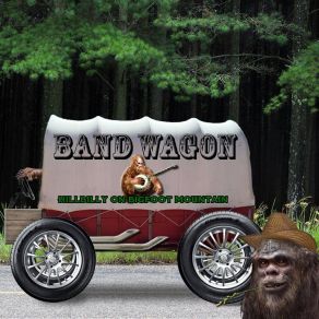 Download track Hillbilly On Bigfoot Mountain The Band Wagon