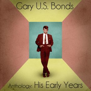 Download track Where Did The Naughty Little Girl Go? 2 (Remastered) Gary U. S. Bonds