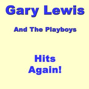 Download track It`s Too Late Gary Lewis & The Playboys