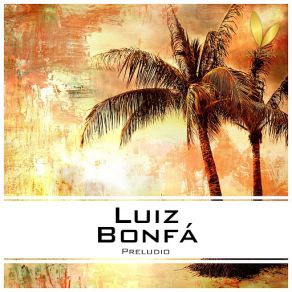 Download track Liberdade Demais Luiz Bonfá