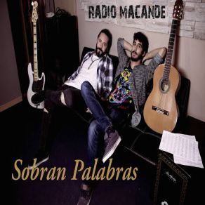 Download track Sobran Palabras Radio Macandé