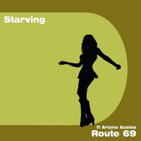 Download track Starving (Instrumental Club Extended Mix) Route 69Ariana Azalea