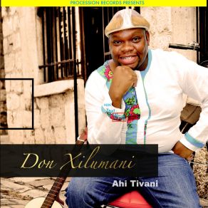 Download track Ahi Tivani Don XilumaniCruise