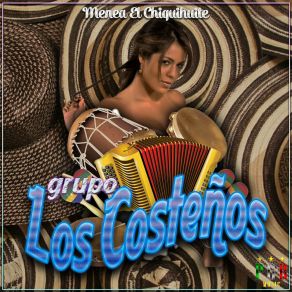 Download track Menea El Chiquihuite Grupo Los Costeños