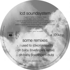 Download track Oh Baby (Lovefingers Dub) LCD Soundsystem