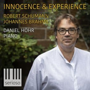 Download track Kinderszenen, Op. 15 No. 5- Glückes Genug (Innocence & Experience) Experience, The Innocence, Daniel Höhr