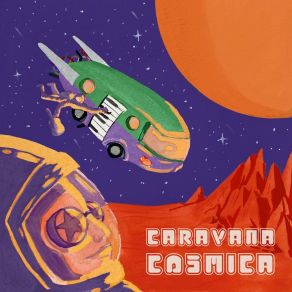 Download track Primavera De Fuego Caravana Cósmica