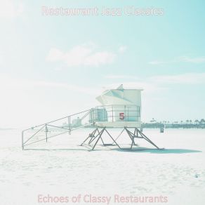 Download track Awesome Ambience For Summer Travels Restaurant Jazz Classics