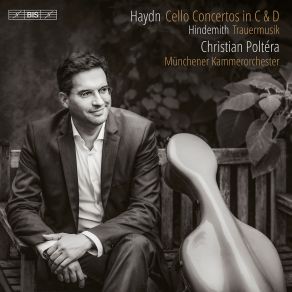 Download track Haydn: Cello Concerto No. 2 In D Major, Hob. VIIb: 2: I. Allegro Moderato Munich Chamber Orchestra, Christian Poltéra