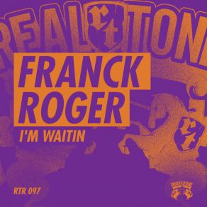 Download track I'm Still Waitin Franck Roger