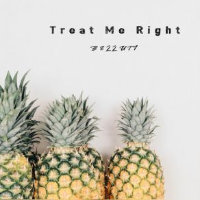 Download track Treat Me Right (Daneil Quintanda Remix) Belluti