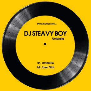 Download track Steel Still (Main Mix) DJ Steavy BoyThe Bass, Papa Dummy