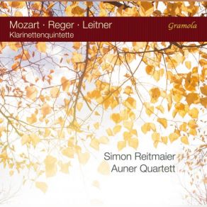 Download track Clarinet Quintet In A Major, Op. 108, K. 581 II. Larghetto Auner Quartet, Simon Reitmaier