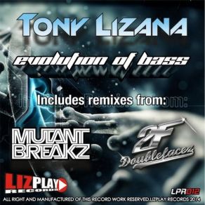 Download track Evolution Of Bass (Original Mix) Tony Lizana