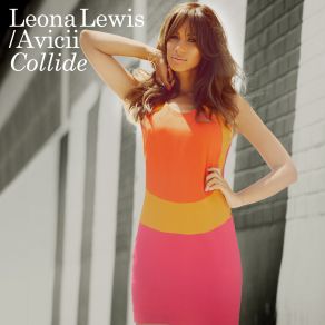 Download track Collide Leona Lewis, Avicii