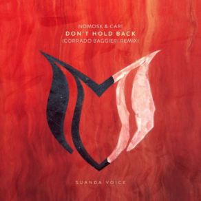 Download track Don't Hold Back (Corrado Baggieri Remix) NoMosk, Cari