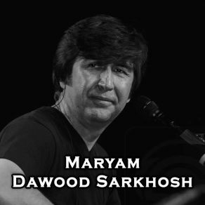 Download track Dil Dawood Sarkhosh