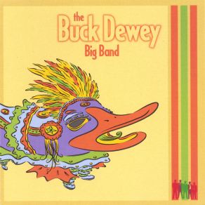 Download track Atomic War The Buck Dewey Big Band