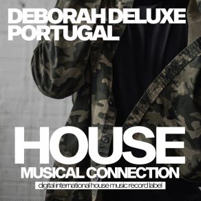 Download track Portugal (Original Mix) Deborah Deluxe