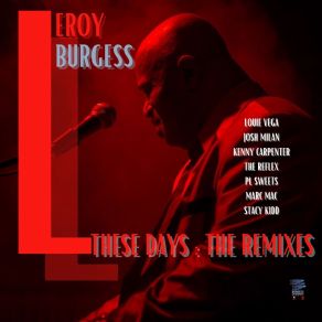 Download track Nothin' Stays The Same (Vega-Milan Two Soul Fusion Remix) Leroy Burgess